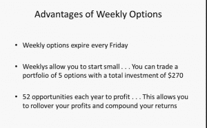 Advantage of Weekly Options