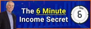 6 minute Income Secret